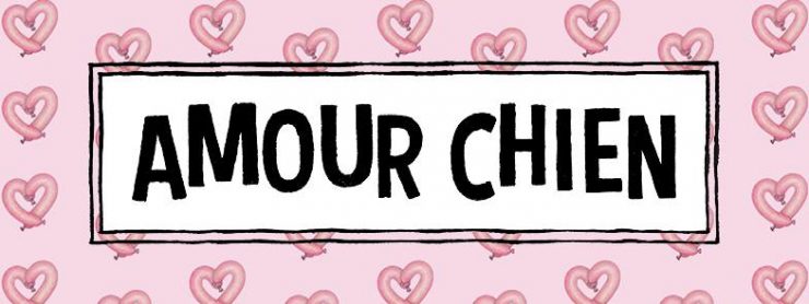 EVENT : « Amour Chien » par Thibaut Gleize