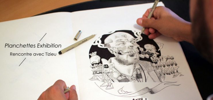 Planchettes – Exhibition | rencontre avec Tizieu